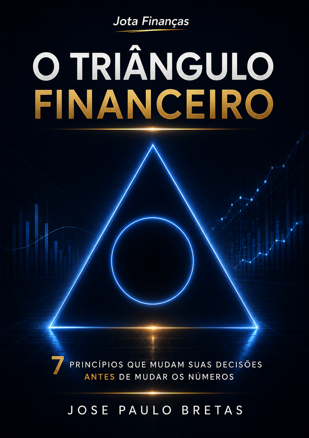 Capa do livro O Triângulo Financeiro, de José Paulo Bretas